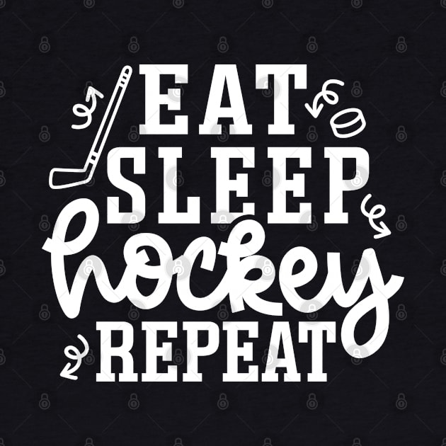 Eat Sleep Hockey Repeat Ice Hockey Field Hockey Cute Funny by GlimmerDesigns